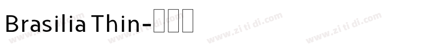 Brasilia Thin字体转换
